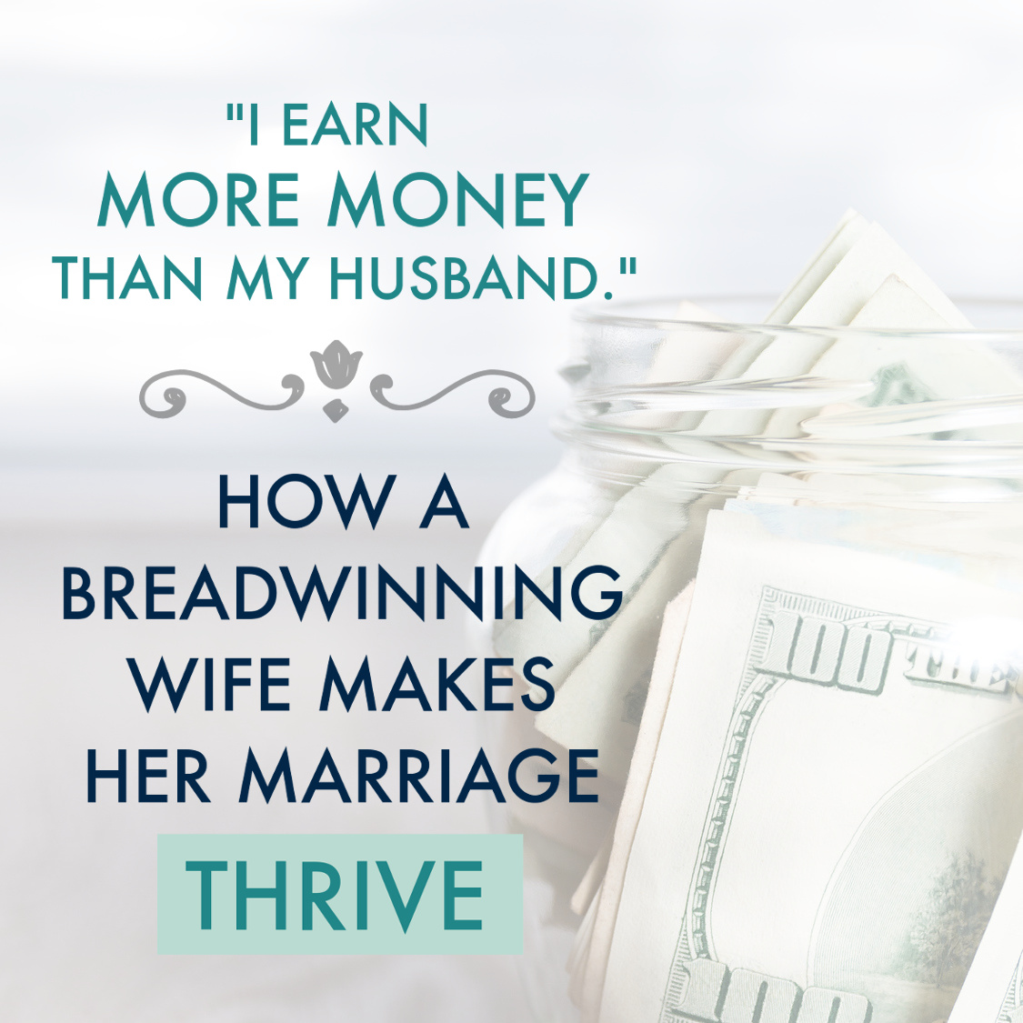 “I Earn More Money Than My Husband.” Here’s How We Make it Work