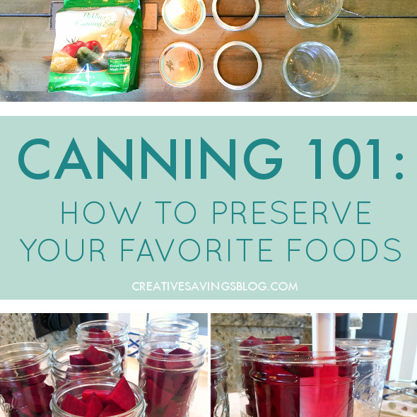 Canning 101: How to Preserve Your Favorite Foods