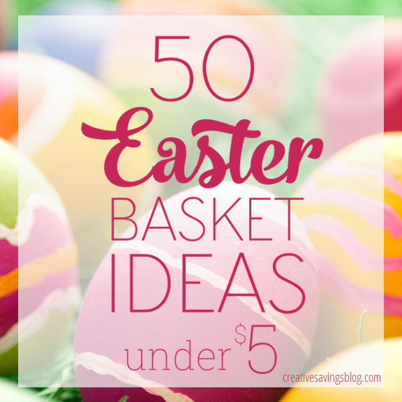 50 Easter Basket Ideas Under $5