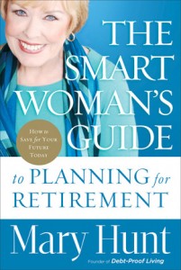 The Smart Woman's Guide to Retirement by Mary Hunt