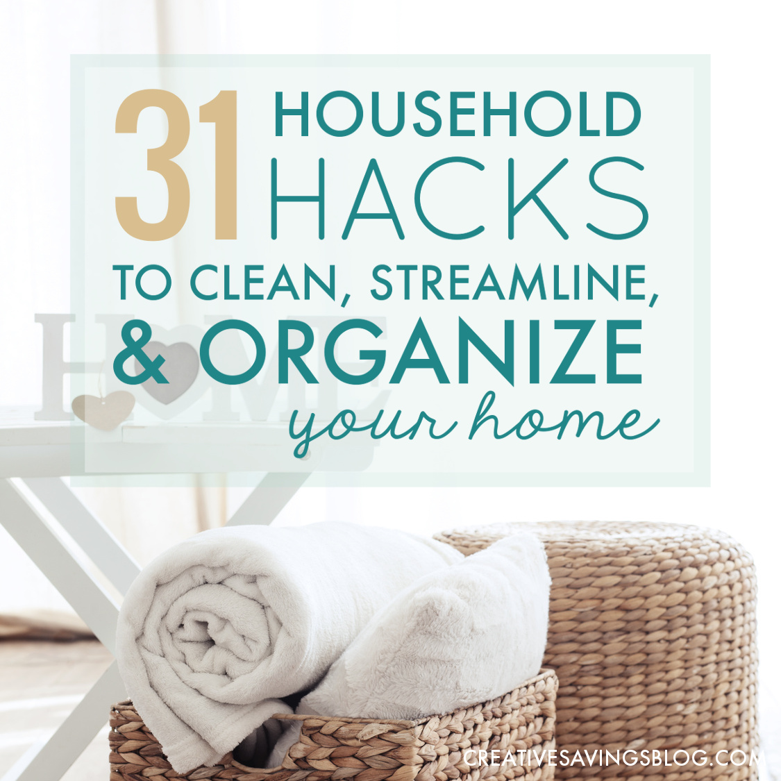 31 Household Hacks to Clean, Streamline, and Organize Your Home