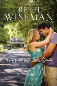 The House that Love Built by Beth Wiseman