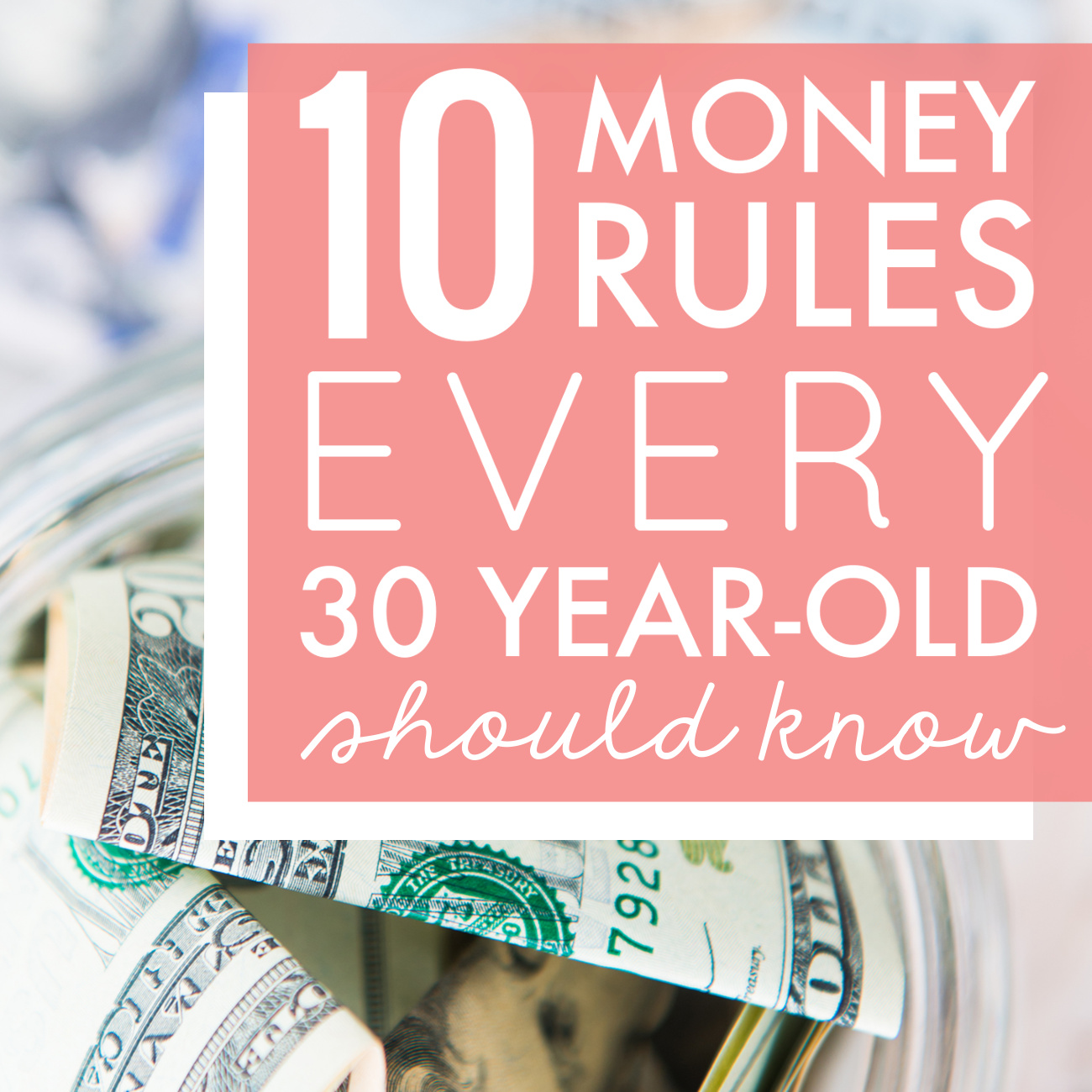 10 Money Rules Every 30 Year-Old Should Know