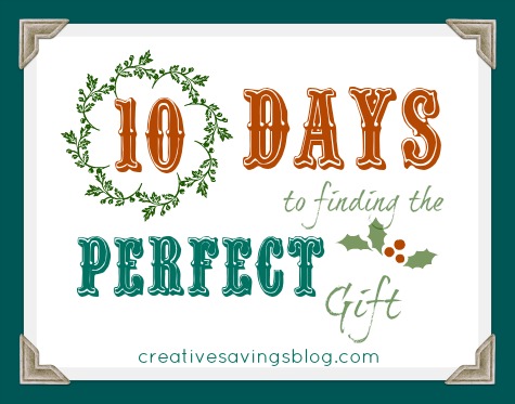 10 Days to Finding the Perfect Gift