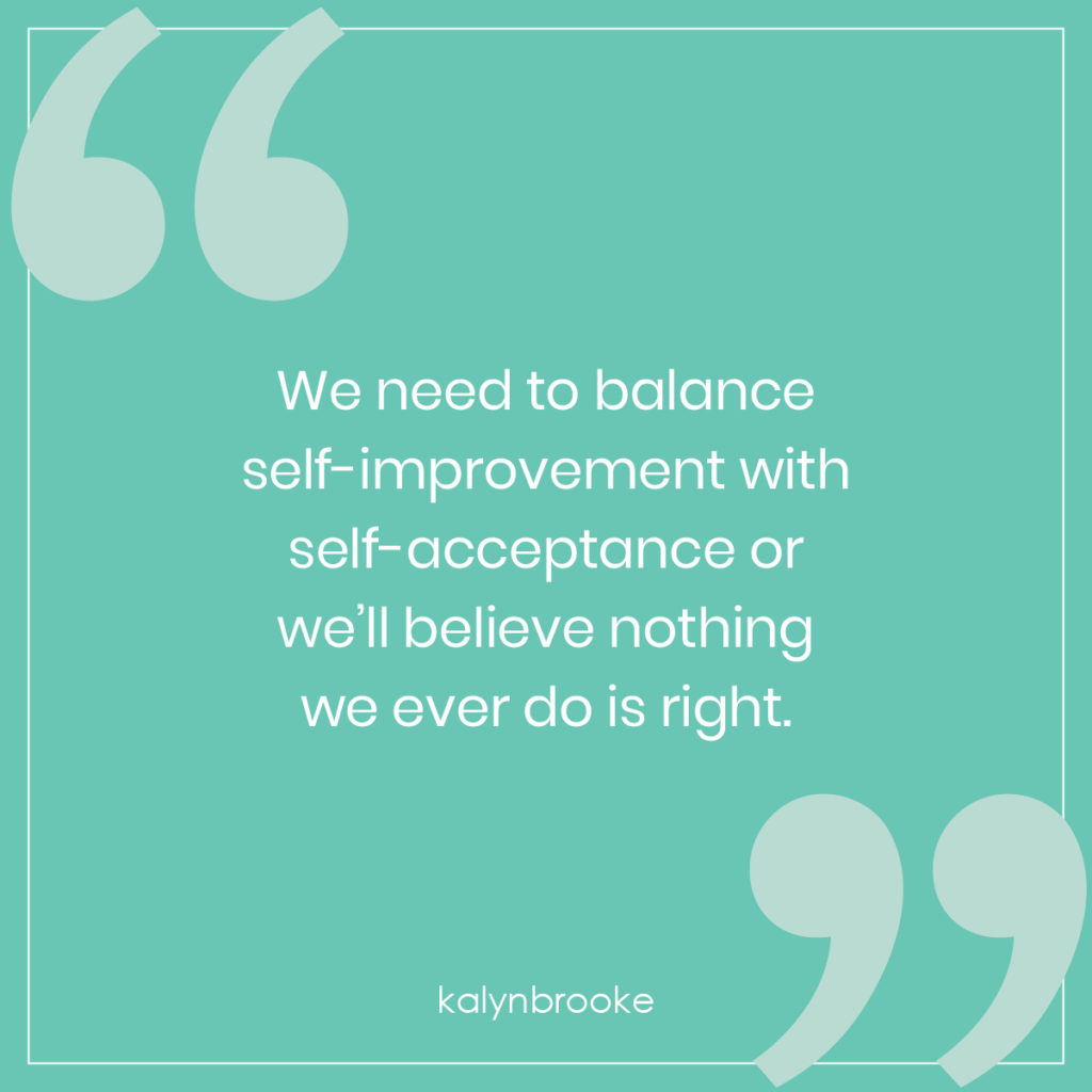 Balancing Self-Improvement with Self-Acceptance