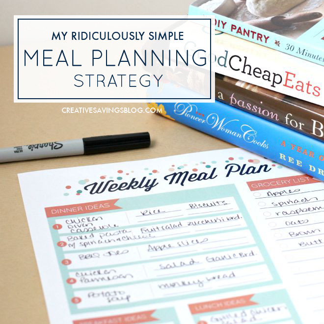 My Ridiculously Simple Meal Planning Strategy