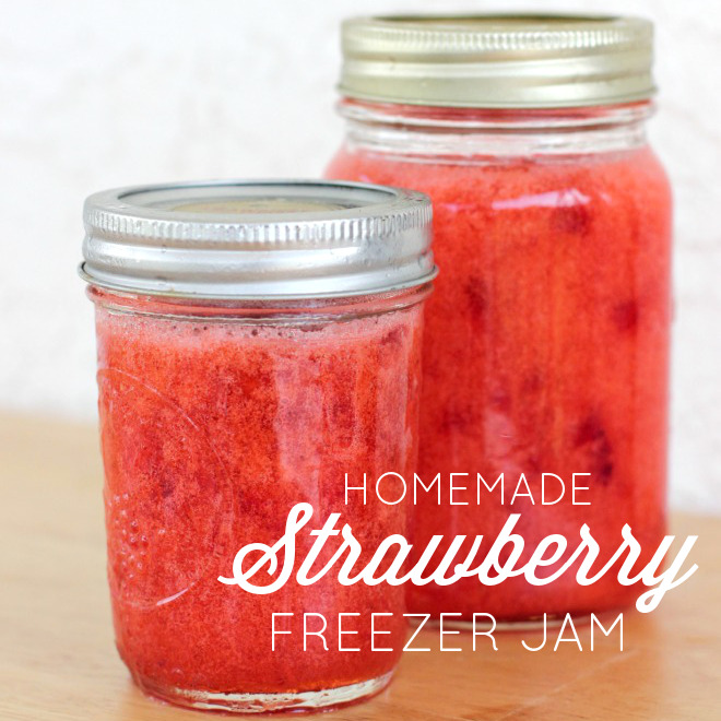 My Favorite Homemade Strawberry Freezer Jam