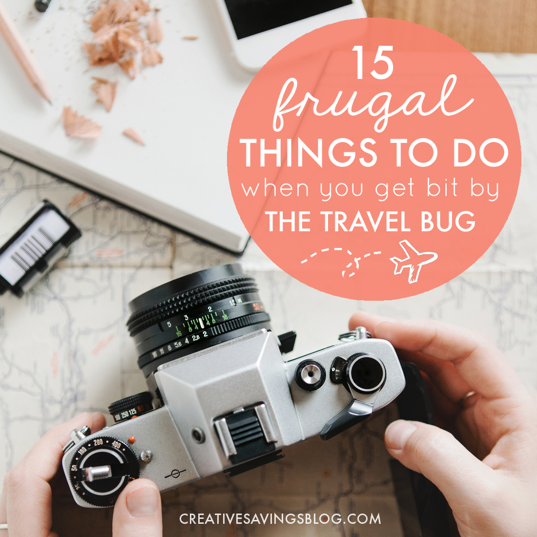 15 Frugal Things to Do When You Get Bit By the Travel Bug