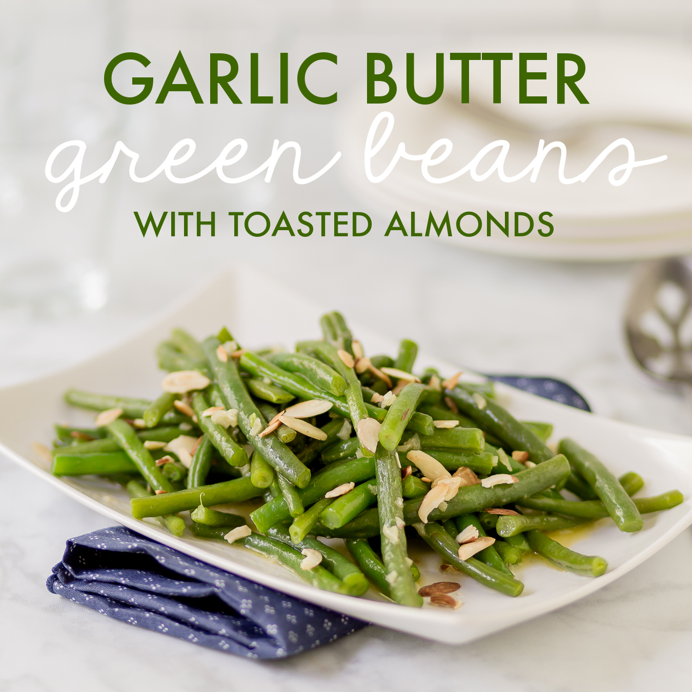 Garlic Butter Green Beans With Toasted Almonds
