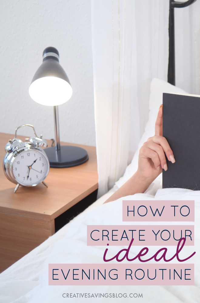 A solid structure the night before is crucial to a productive day ahead. Learn how to create an ideal evening routine that fits with your schedule, relieves bedtime stress, and restores your sanity! #eveningroutine #productivity #dailyhabits #routine #selfcare