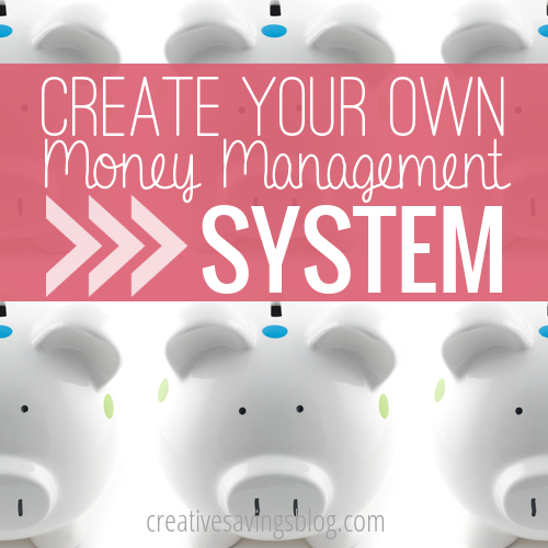 Create Your Own Money Management System
