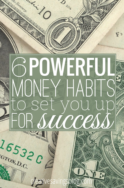 These 6 powerful money habits go a long way in building a strong financial foundation, and will give you dramatic results one simple step at a time!