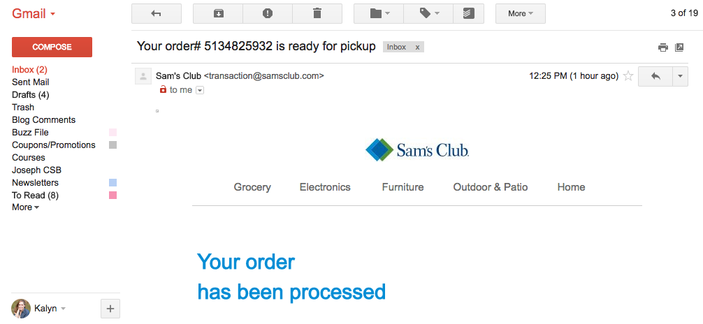 Sam's Club Online - You get a quick confirmation email right after ordering.