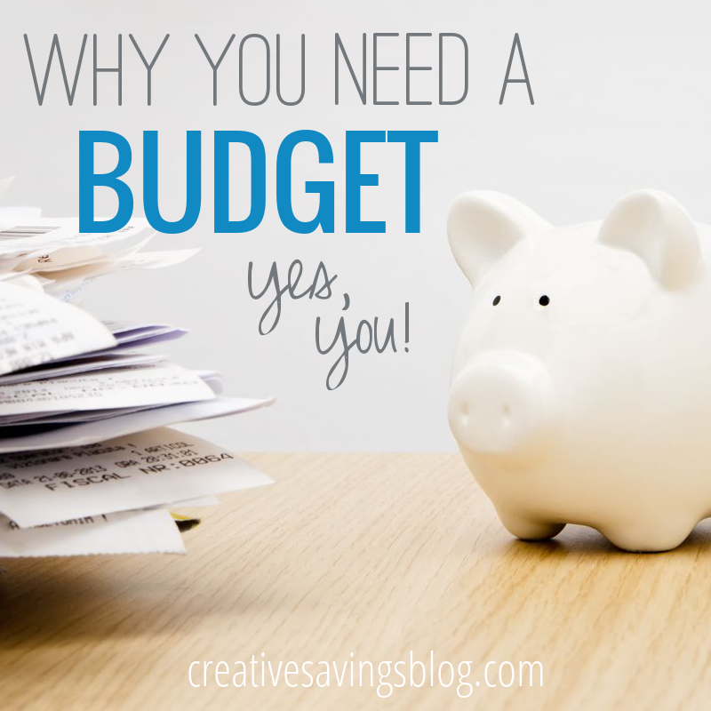 Why You Need a Budget…..Yes, YOU!